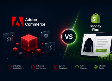 Adobe Commerce vs Shopify Plus for B2B eCommerce: Which Platform Is Right for Your Business?