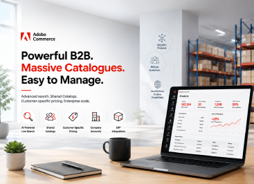 How Adobe Commerce Makes Massive B2B Product Catalogues Easy to Manage
