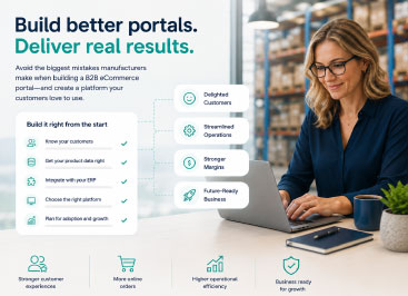 The Biggest Mistakes Manufacturers Make When Building a B2B eCommerce Portal